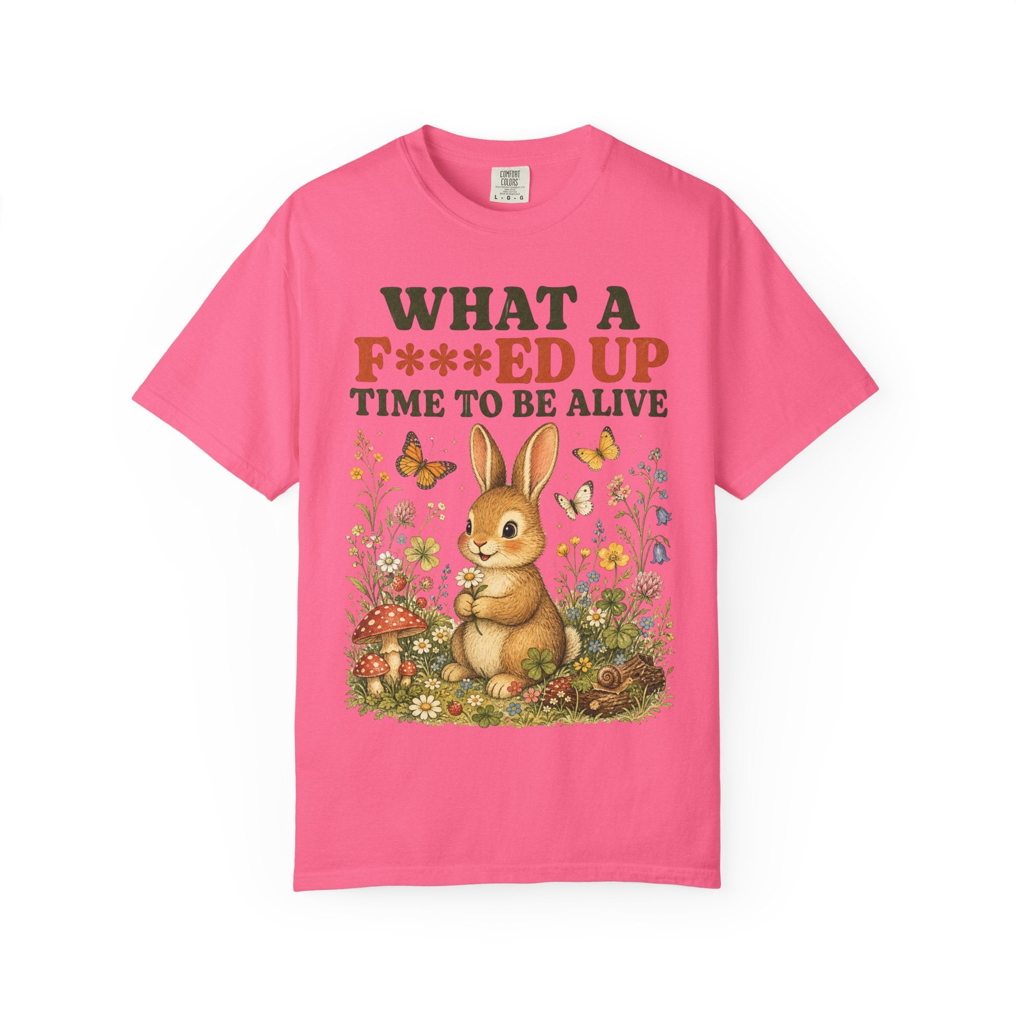 Bunny - F***ed Up Time to Be Alive T-Shirt