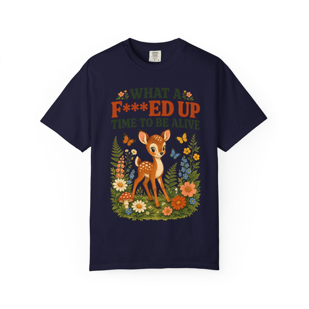 Deer - Fawn F***ed Up Time  T-Shirt