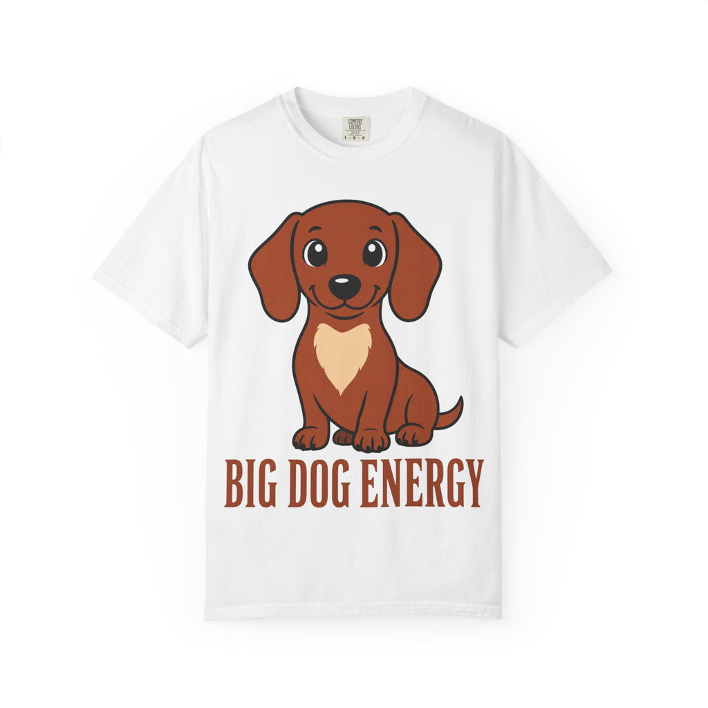 Dachshund Big Dog Energy T-Shirt