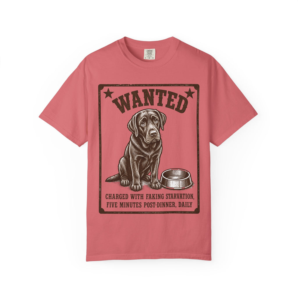 Chocolate Lab Wanted - Ate But Starving T-Shirt