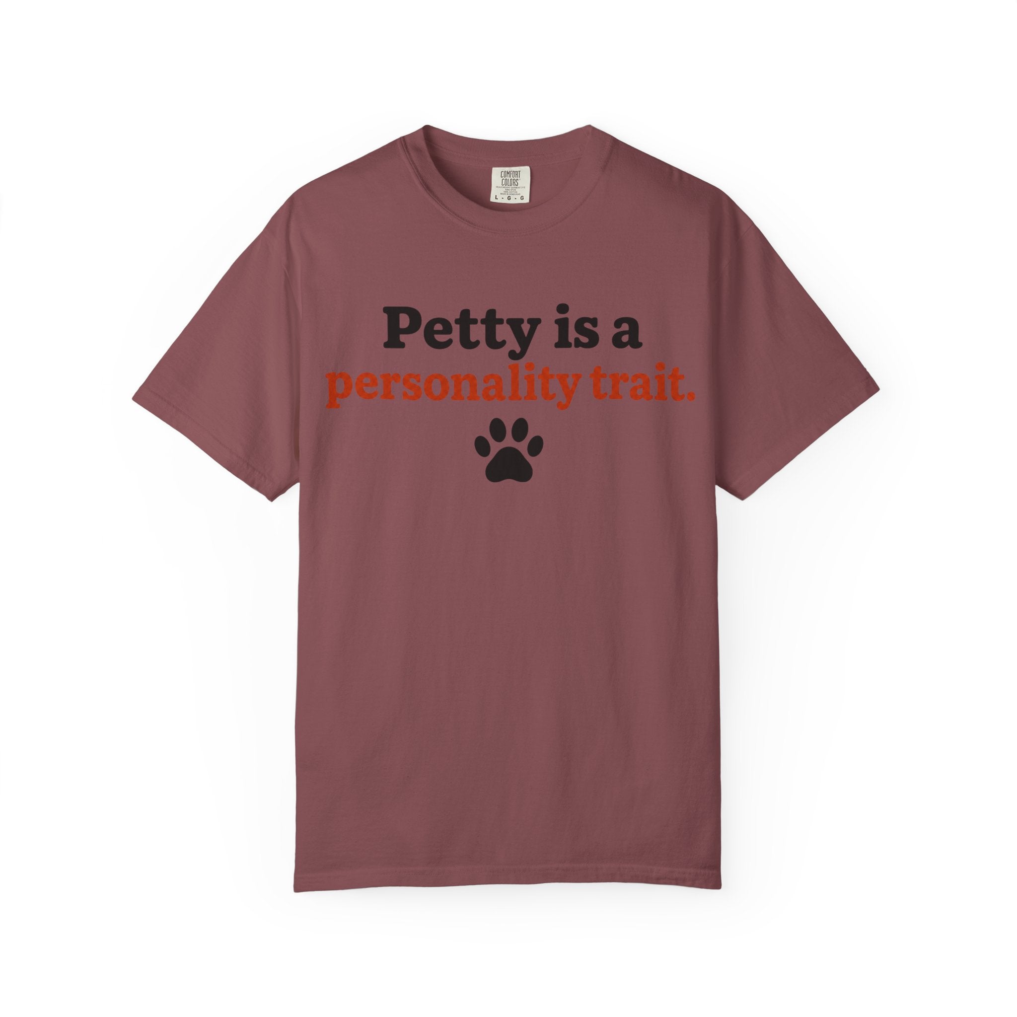 Petty Is A Personality Trait T-Shirt