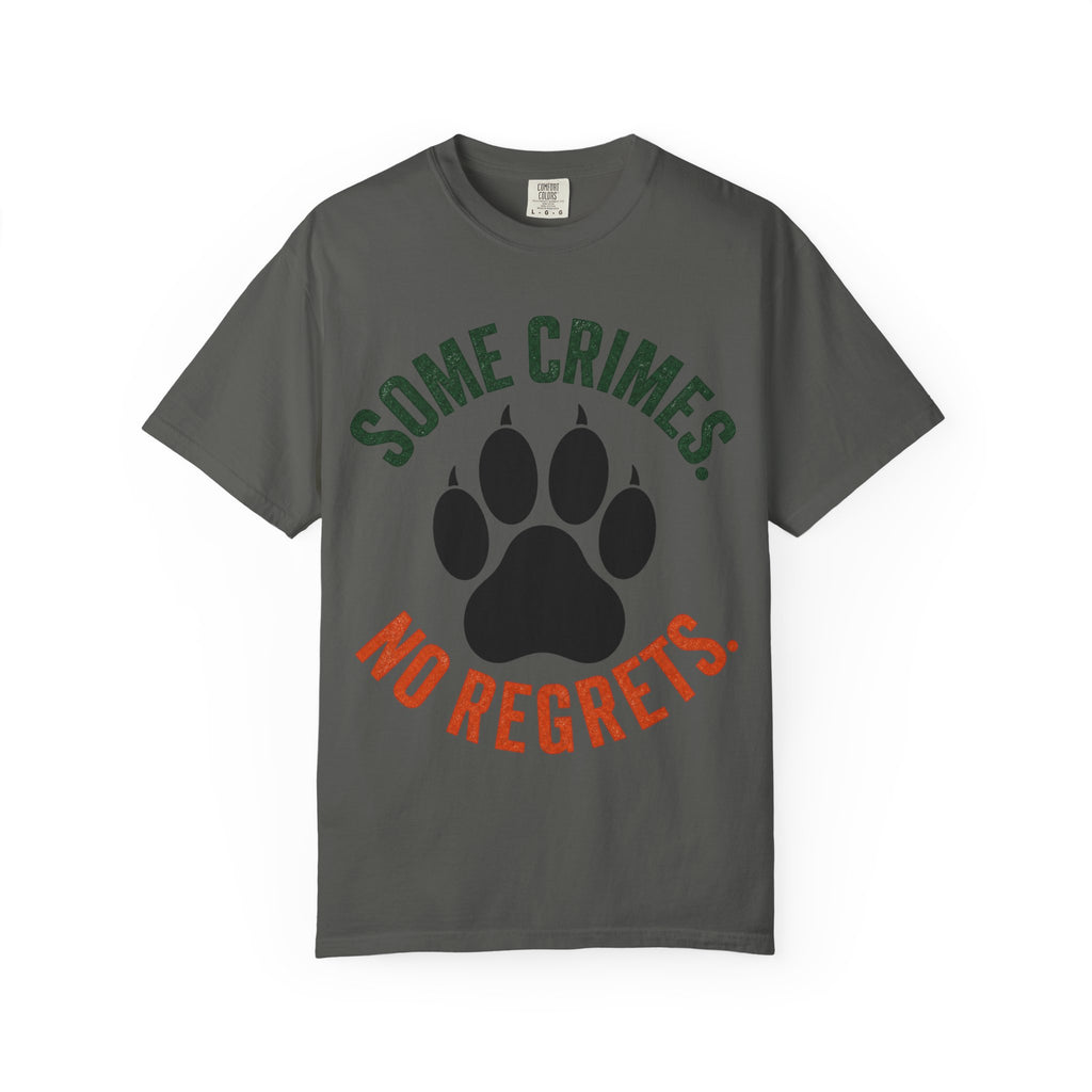 Some Crimes No Regrets T-Shirt