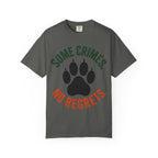 Some Crimes No Regrets T-Shirt