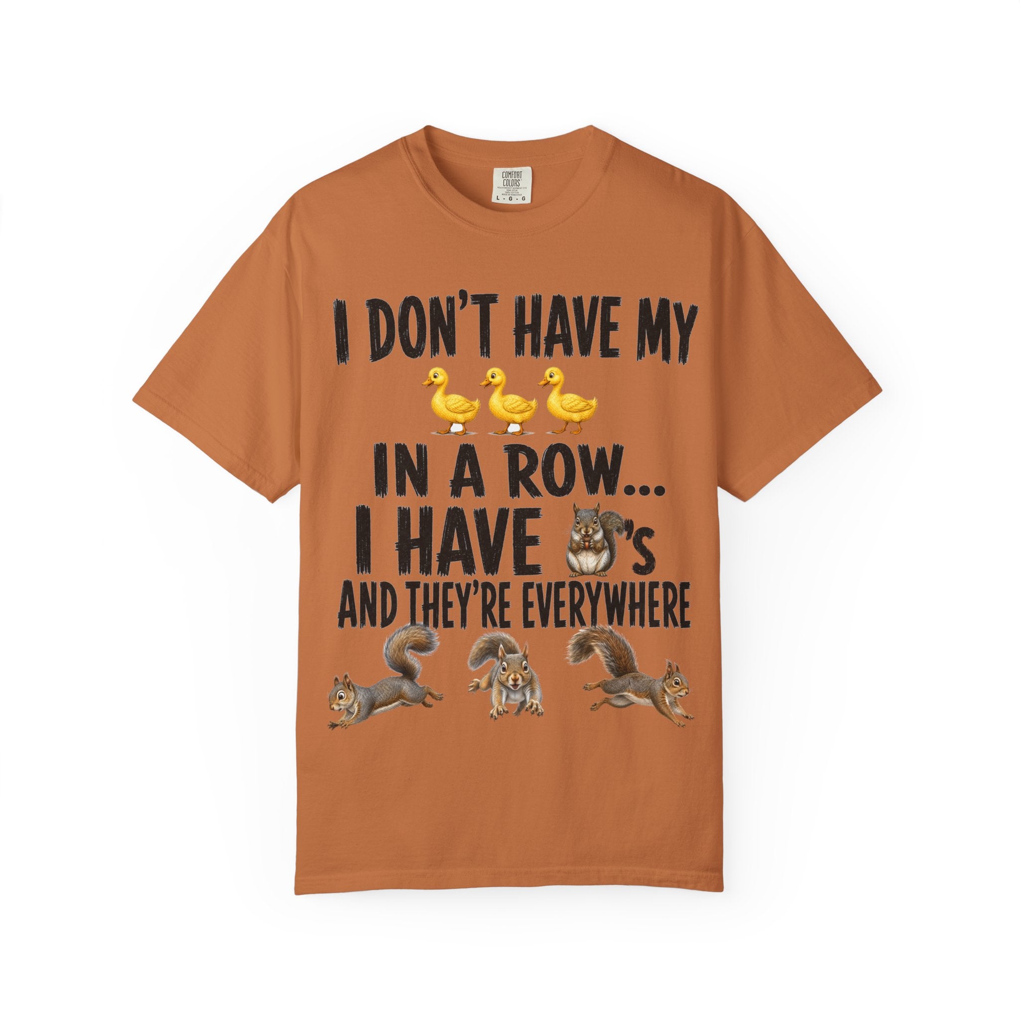 Ducks in a Row - Squirrels T-Shirt