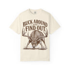Deer - Buck Around Find Out T-shirt