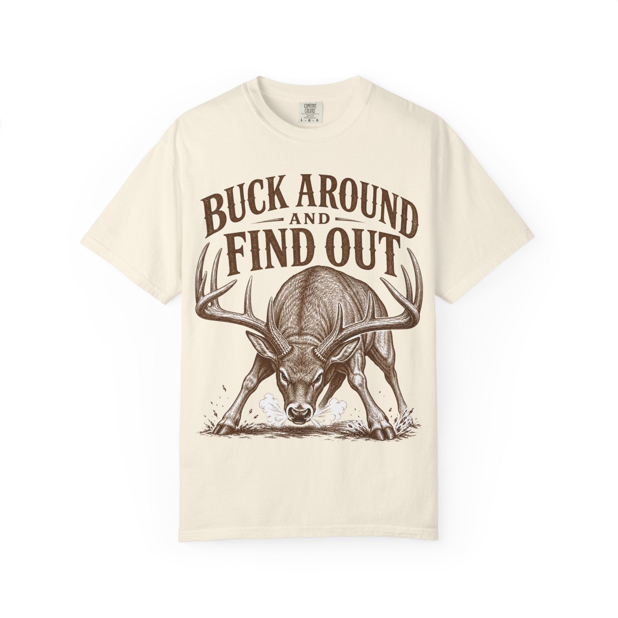 Deer - Buck Around Find Out T-shirt