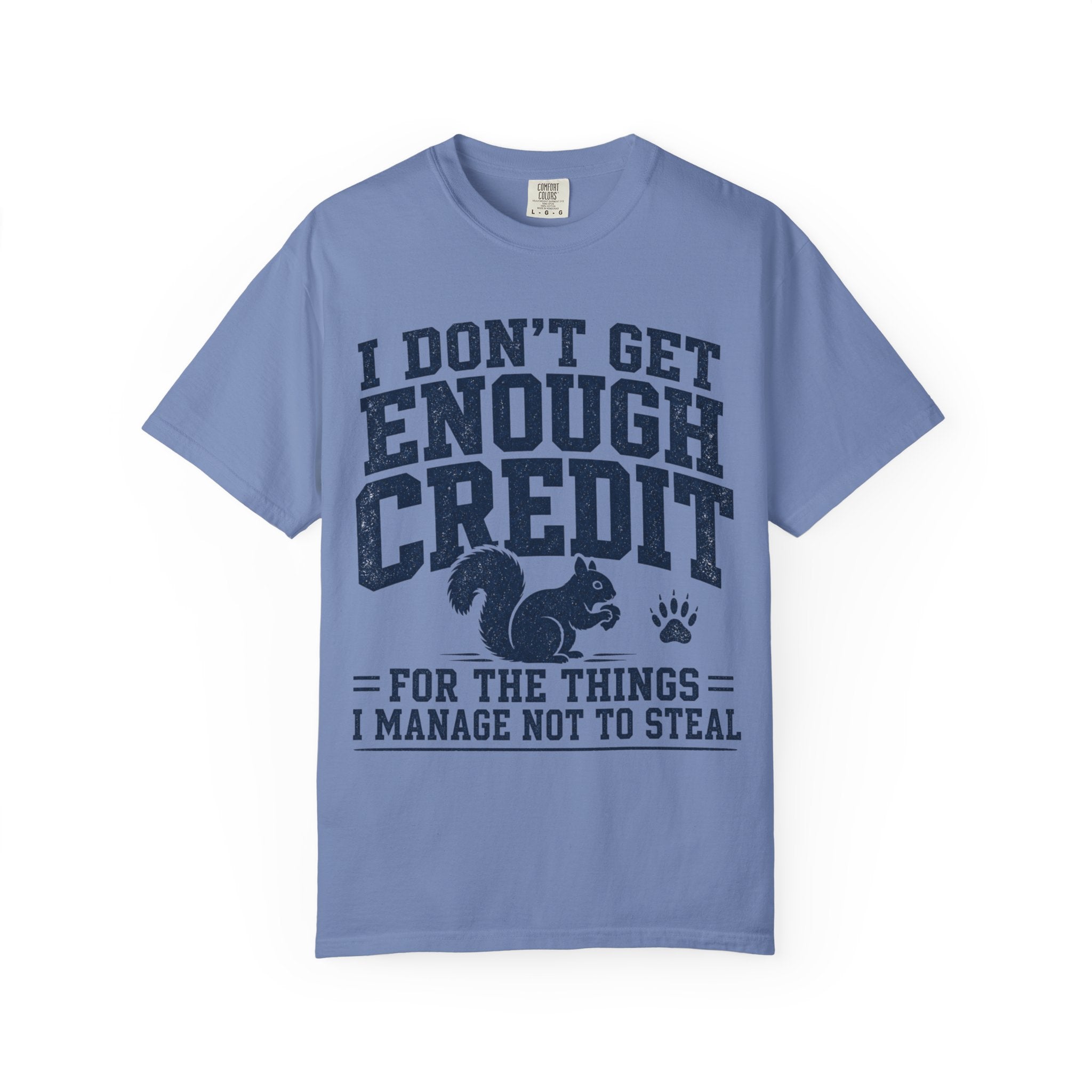 Squirrel - I Don't Get Enough Credit T-Shirt