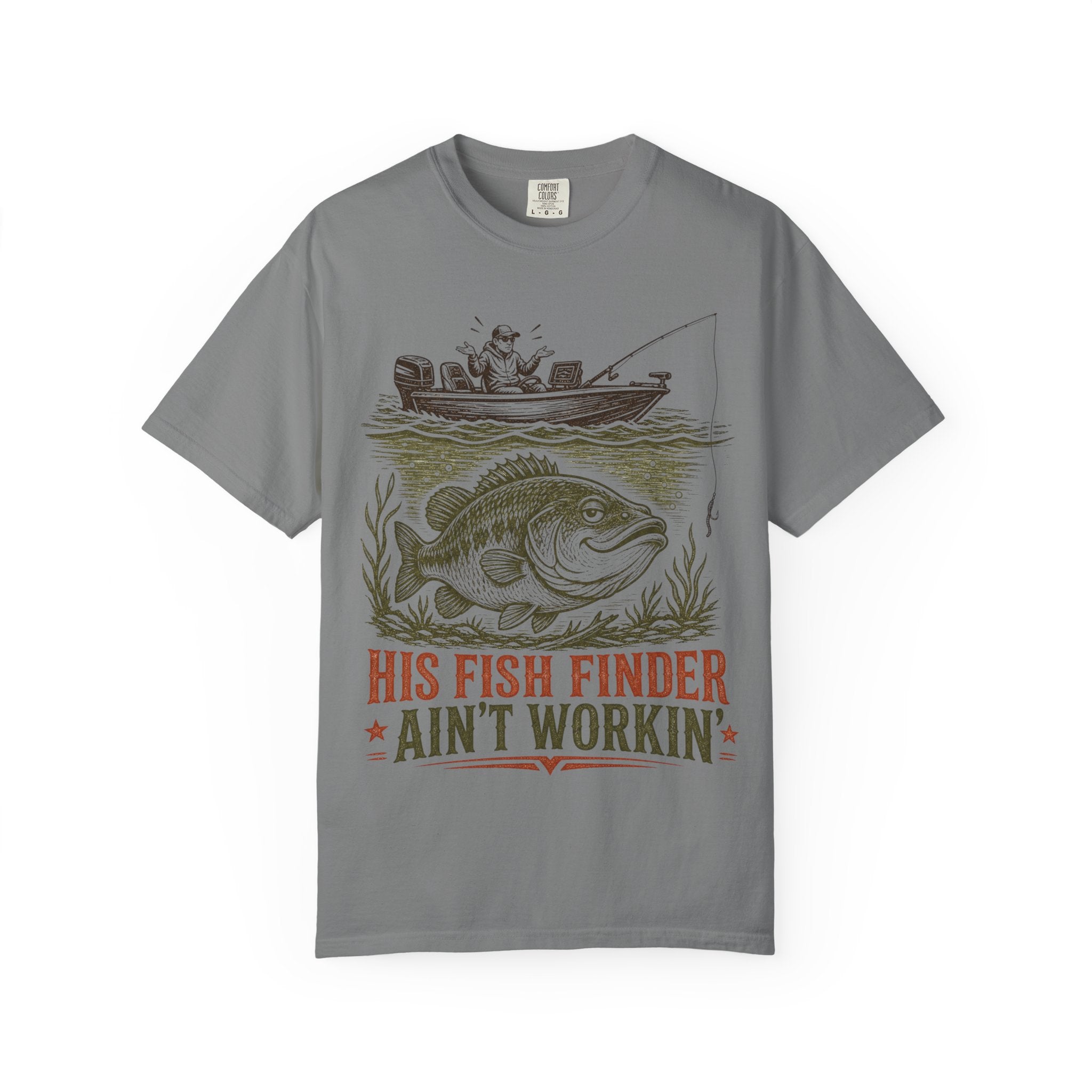 Bass Fishing T-Shirt — “His Fish Finder Ain’t Workin’”