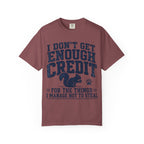 Squirrel - I Don't Get Enough Credit T-Shirt