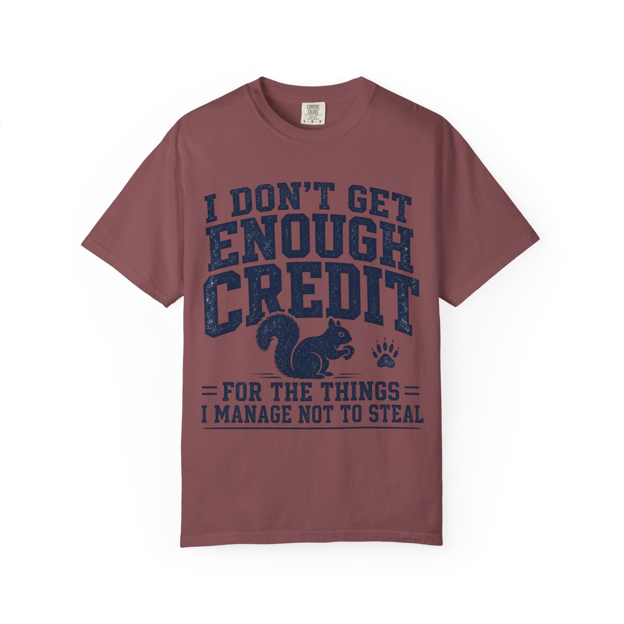 Squirrel - I Don't Get Enough Credit T-Shirt