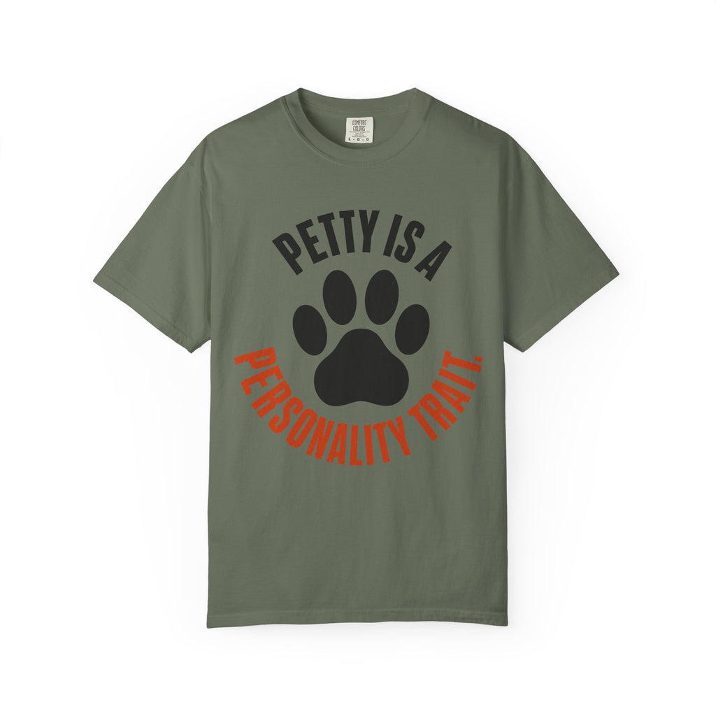 Petty Is A Personality Trait Circle T-Shirt