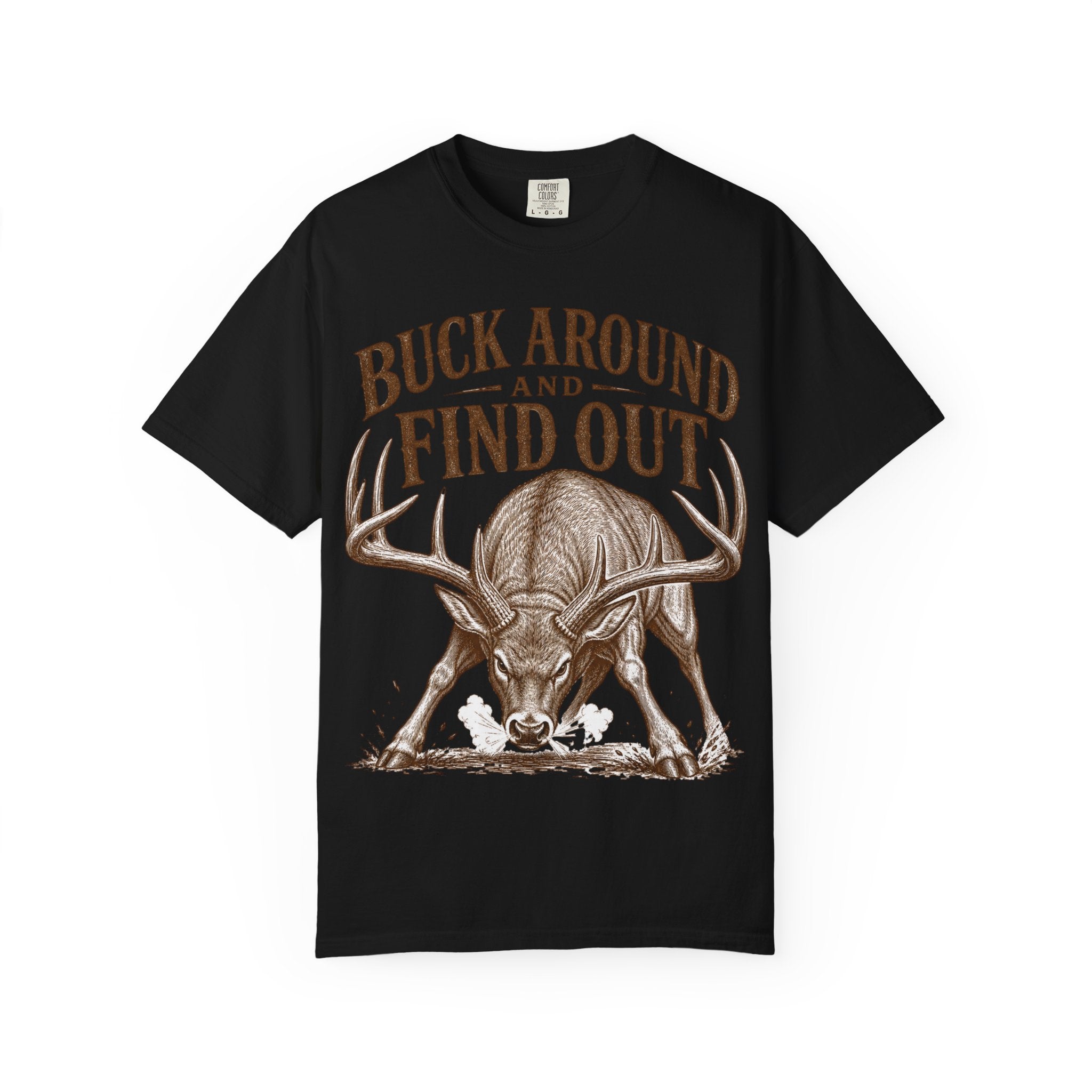 Deer - Buck Around Find Out T-shirt