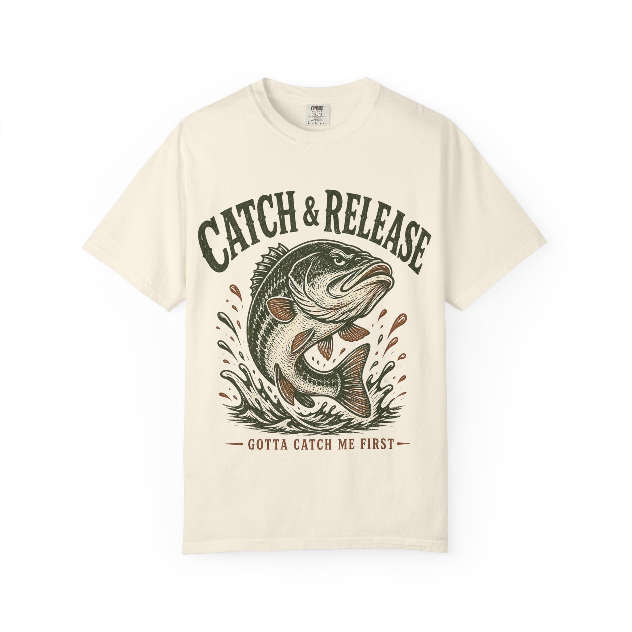 Bass Fishing T-Shirt — "Gotta Catch Me First"