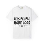 Less People More Dogs T-shirt