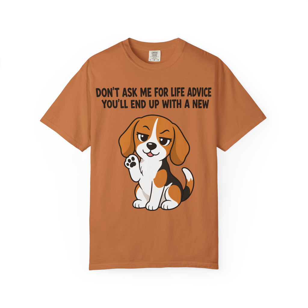 Beagle Dog Life Advice T-Shirt
