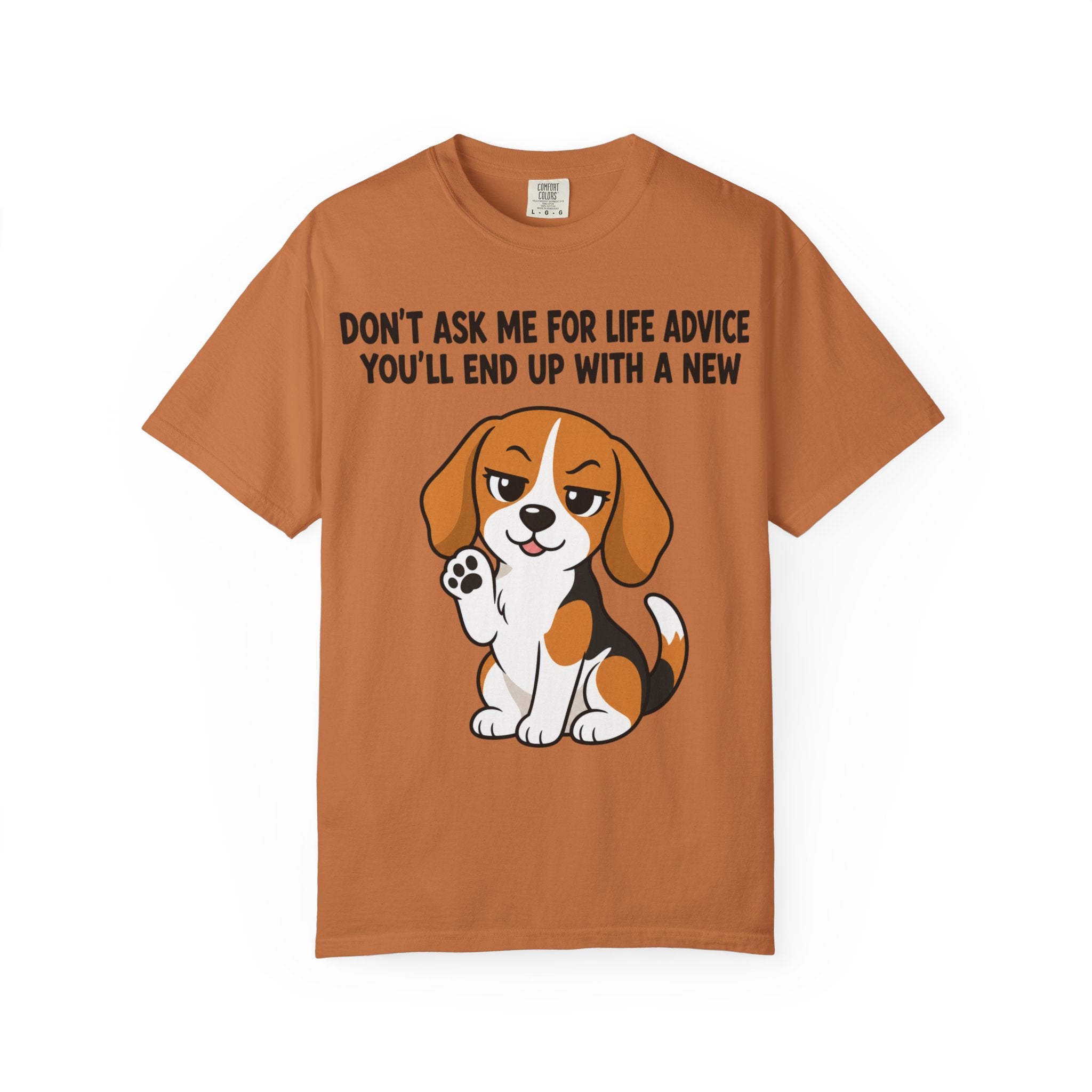 Beagle Dog Life Advice T-Shirt