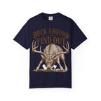 Deer - Buck Around Find Out T-shirt