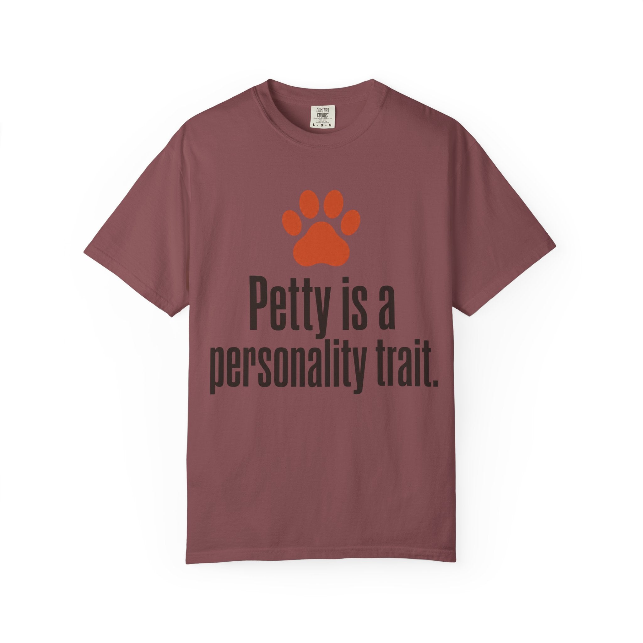 Petty Is A Personality Trait T-Shirt