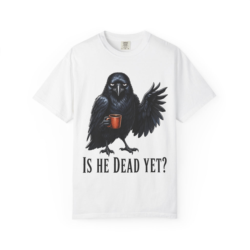 Crow - Is he dead yet T-Shirt