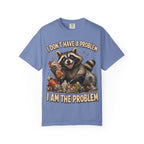 Raccoon - I Don't Have a Problem T-Shirt