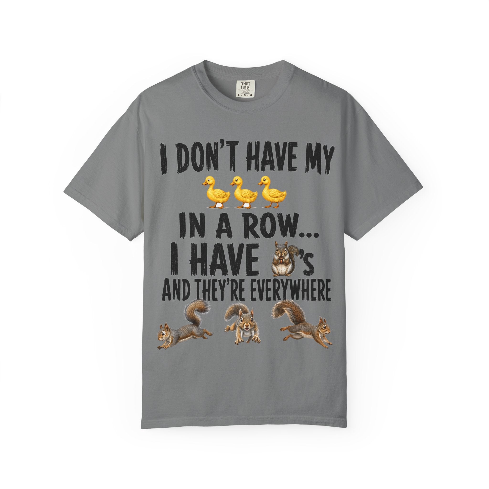 Ducks in a Row - Squirrels T-Shirt
