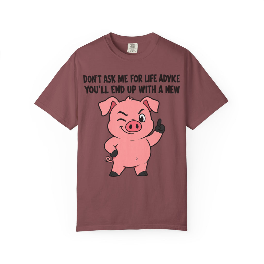 Pig Life Advice T-Shirt