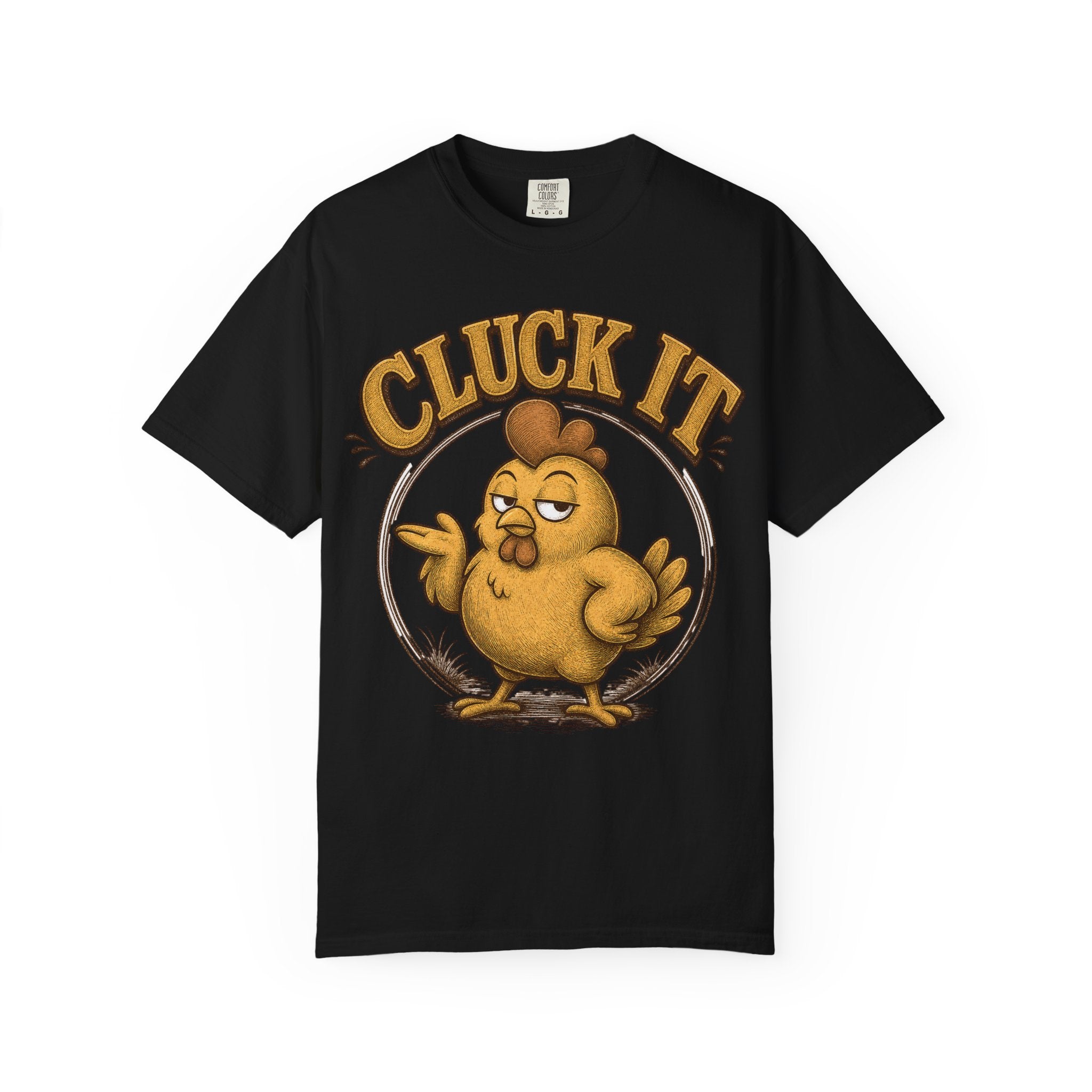 Cluck It Funny Chicken T-Shirt