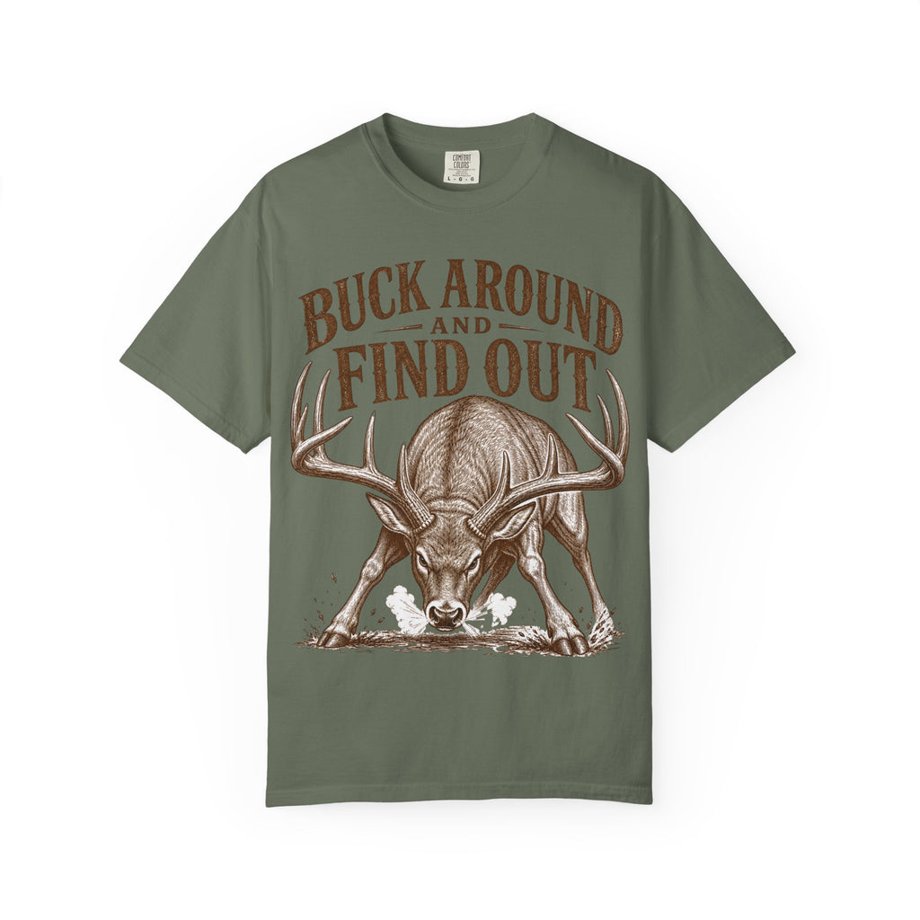 Deer - Buck Around Find Out T-shirt