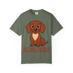 Dachshund Big Dog Energy T-Shirt