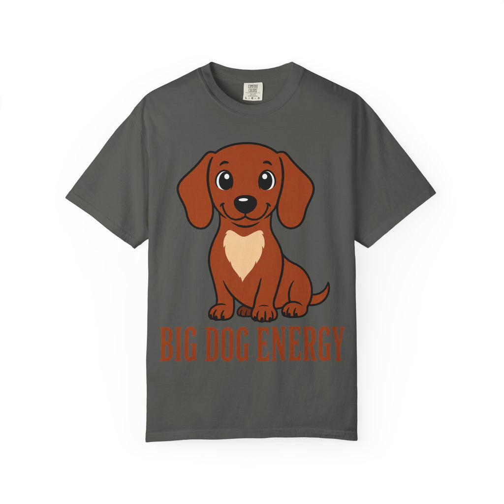 Dachshund Big Dog Energy T-Shirt