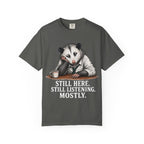 Possum Still Hear Still Listening T-Shirt