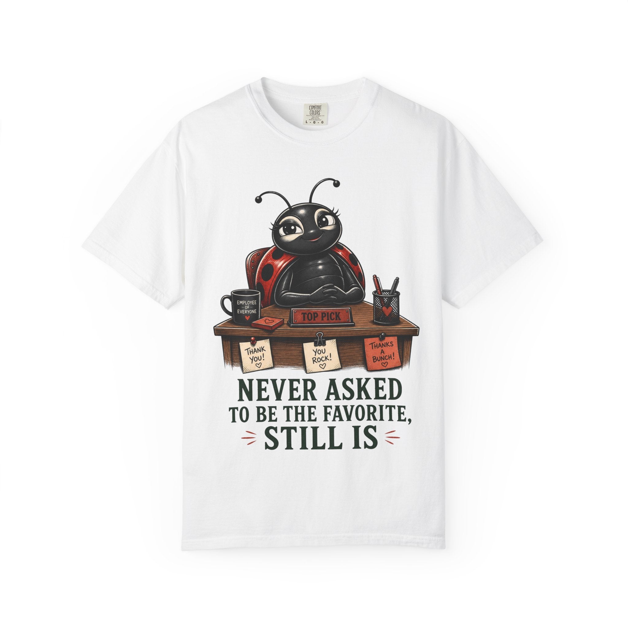 Ladybug Never Asked T-Shirt