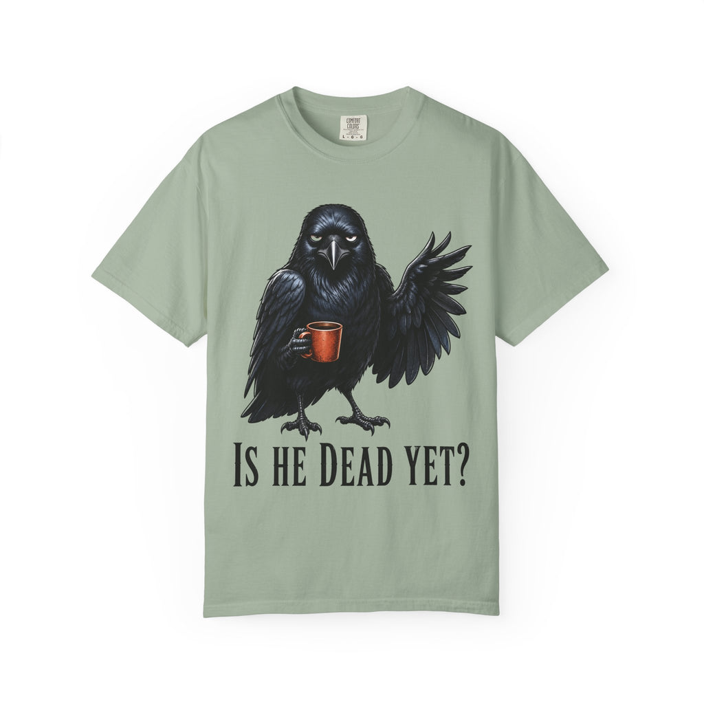 Crow - Is he dead yet T-Shirt