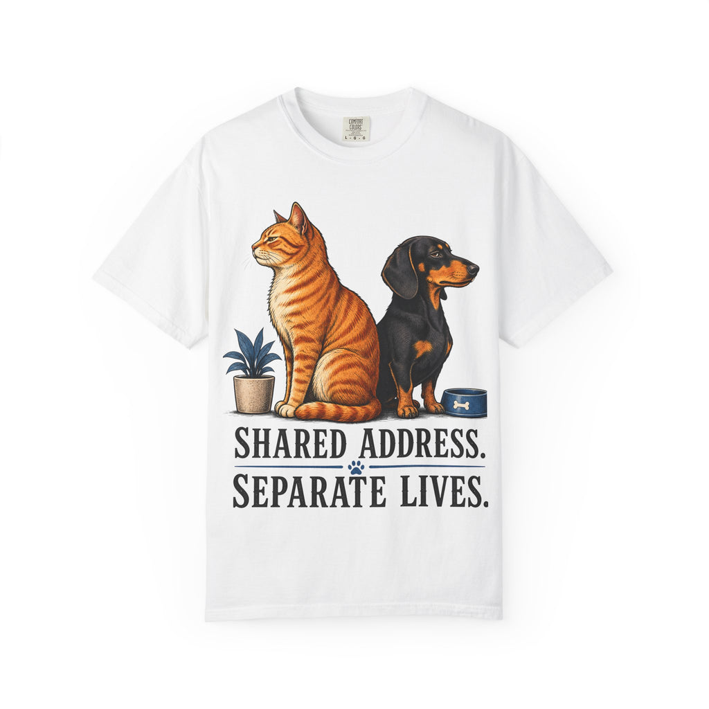 Cat & Dog Shared Address, Separate Lives T-Shirt
